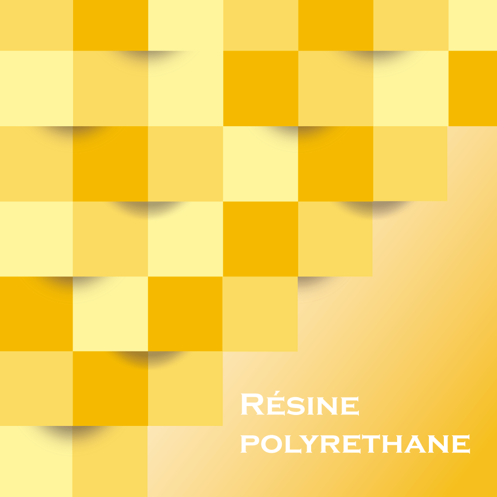 RESINE POLYRETHANE